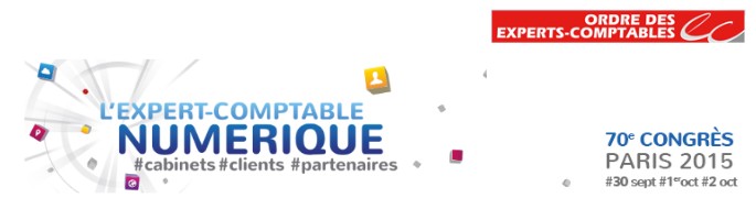 70e congrès des experts-comptables - "L'expert-comptable numérique" - du 30 septembre au 2 octobre à Paris