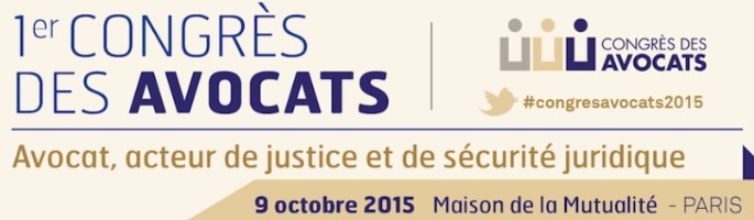 Le 1er Congrès des Avocats le 9 octobre 2015 