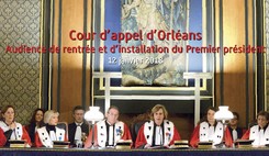 Audience de rentrée et d'installation du Premier président de la cour d'appel d'Orléans 
